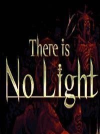 There Is No Light